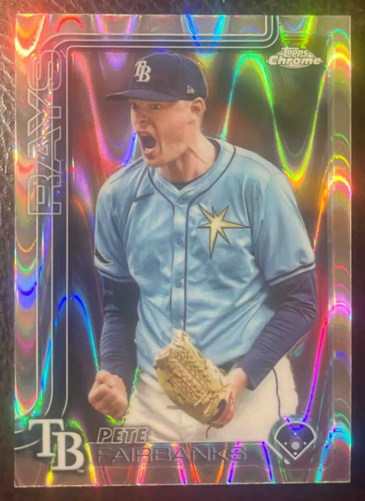 2025 topps chrome pete fairbanks raywaye refractor 84
